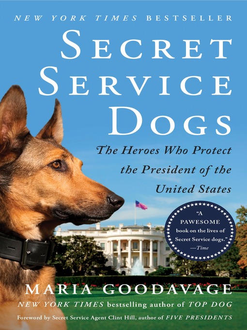 Title details for Secret Service Dogs by Maria Goodavage - Available